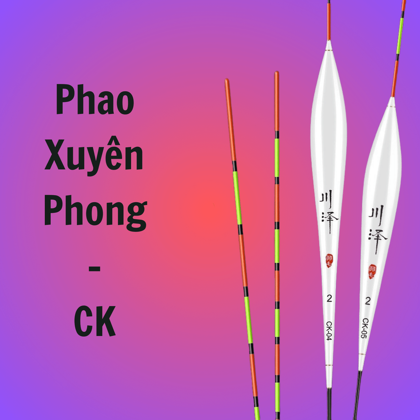 Phao Lông Công Ngày Mã CK, phao câu đơn đài Xuyên Phong, Phao câu cá cao cấp